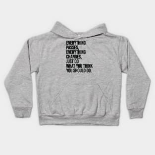 Everything Passes Kids Hoodie